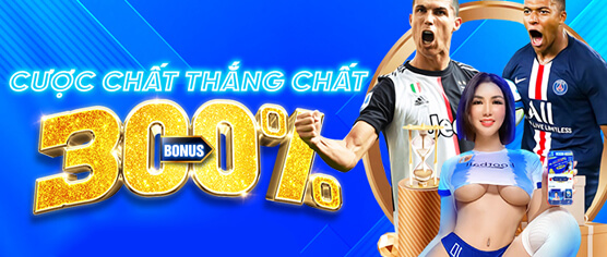 THƯỞNG 300% TIỀN NẠP